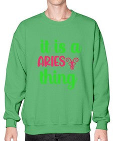 It is a aries thing 253# - aries- Sweatshirt - Crew
