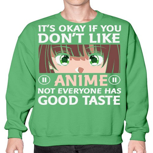Its Ok If You Dont Like Anime 257# - anime- Sweatshirt - Crew