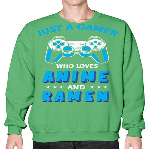 Just A Gamer Who Loves Anime and Ramen 262# - anime- Sweatshirt - Crew