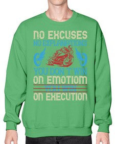 No excuses no explanations you dont win on emotiom you win on execution 52# - motorcycle- Sweatshirt - Crew