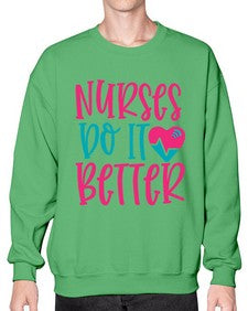 Nurses Do It Better Style 1241# - nurse- Sweatshirt - Crew