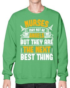 Nurses may not be angels but they are the next best thing Style 1247# - nurse- Sweatshirt - Crew
