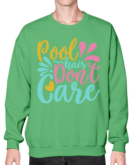 POOL HAIR DONT CARE Style 6# - summer- Sweatshirt - Crew
