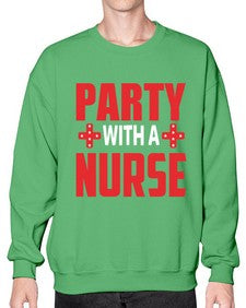 Party With Nurse1301# - nurse- Sweatshirt - Crew