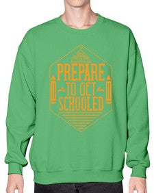 Prepare to get schooled Style 1335# - teacher- Sweatshirt - Crew