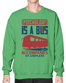 Psychology is a bus that accompanies an airplane 4# - bus- Sweatshirt - Crew