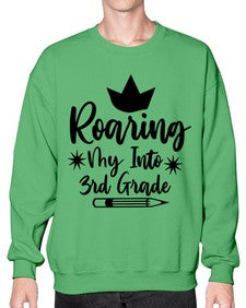 Roaring My Into third Grade 766# - third grade- Sweatshirt - Crew