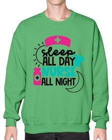 Sleep All Day Nurse All Night Style Style 1397# - nurse- Sweatshirt - Crew