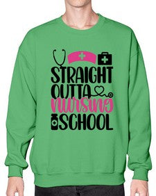 Straight Outta Nursing Style Style 1426# - nurse- Sweatshirt - Crew