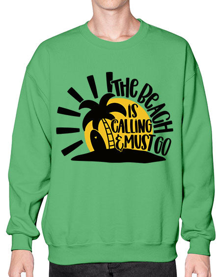The Beach Is Calling Must Go Style 13# - summer- Sweatshirt - Crew