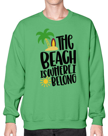 The Beach Is Where I Belong Style 11# - summer- Sweatshirt - Crew