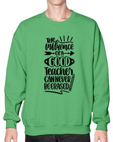 The Influence Of A Good Style 1518# - teacher- Sweatshirt - Crew