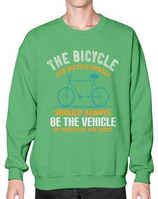 The bicycle the bicycle surely should always be the vehicle of novelists and poets 4# - bicycle- Sweatshirt - Crew