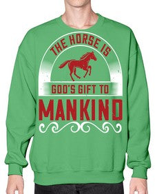 The horse is Gods gift to mankind Style 20# - horse- Sweatshirt - Crew
