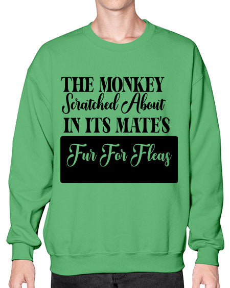 The monkey scratched about in  - monkey- Sweatshirt - Crew