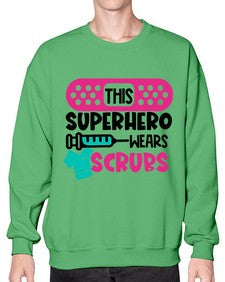 This Superhero Wears Scrubs Style Style 1565# - nurse- Sweatshirt - Crew