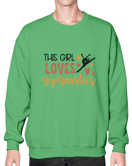 This girl loves gymnastics - cheer- Sweatshirt - Crew