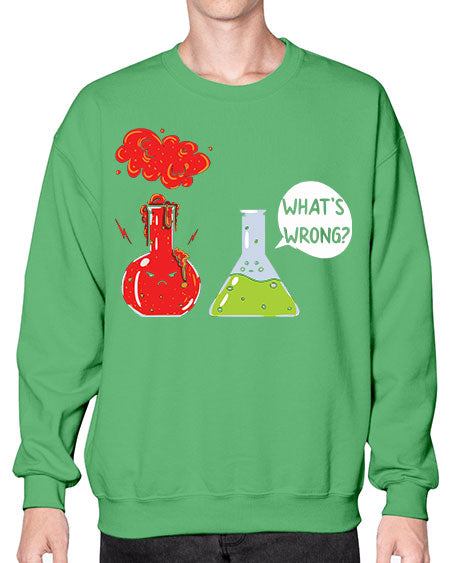 WhatsWrongScienceTshirt 11# - general science- Sweatshirt - Crew