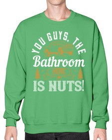You guys the bathroom here is nuts 14# - hot rod- Sweatshirt - Crew