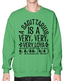 a sagittarius is very loyal 61# - sagittarius- Sweatshirt - Crew