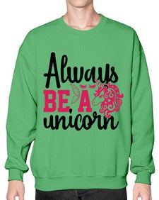 always be a unicorn 10# - unicorn- Sweatshirt - Crew