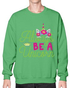 always be a unicorn 7# - unicorn- Sweatshirt - Crew
