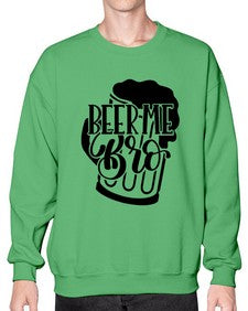 beer me bro 656# - beer- Sweatshirt - Crew