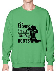 blame it all on my roots 261# - western- Sweatshirt - Crew