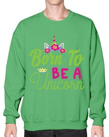 born to be a unicorn 63# - unicorn- Sweatshirt - Crew