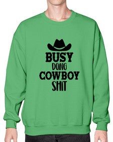 busy doing cowboy shit 283# - western- Sweatshirt - Crew