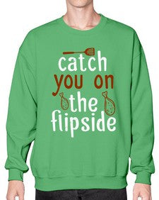 catch you on the flipside 76# - cooking- Sweatshirt - Crew