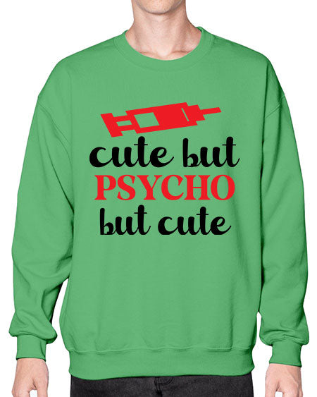 cute but psycho but cute 275# - general science- Sweatshirt - Crew