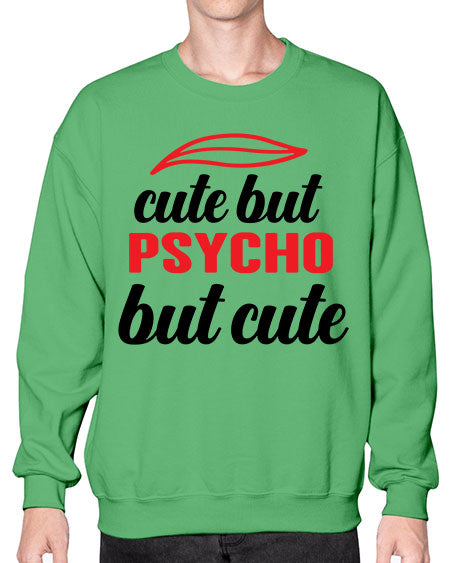 cute but psycho but cute 276# - general science- Sweatshirt - Crew