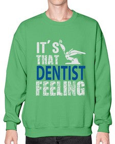dentist feelingtranspermentpng 697# - dentist- Sweatshirt - Crew