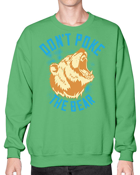 don’t poke the bear 99# - bears - animals- Sweatshirt - Crew
