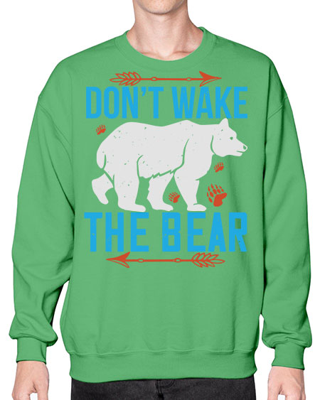 don’t wake the bear 101# - bears - animals- Sweatshirt - Crew
