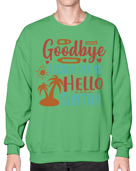 goodbye lesson plans hello summer 104# - summer- Sweatshirt - Crew