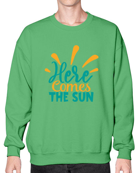 here comes the sun Style 95# - summer- Sweatshirt - Crew
