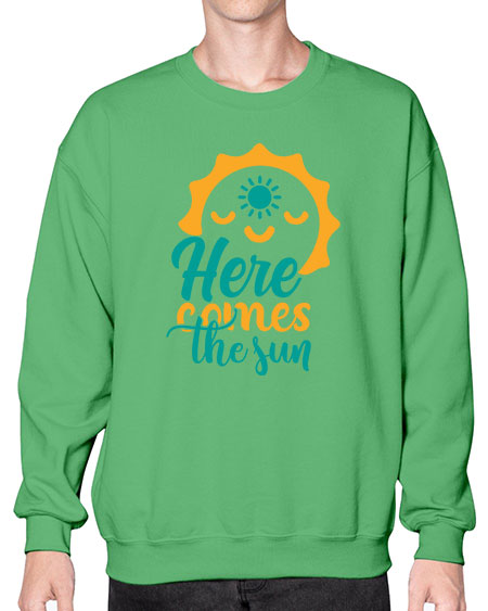 here comes the sun Style 96# - summer- Sweatshirt - Crew