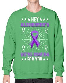 hey alzheimeers were coming for you 157# - alzheimers- Sweatshirt - Crew