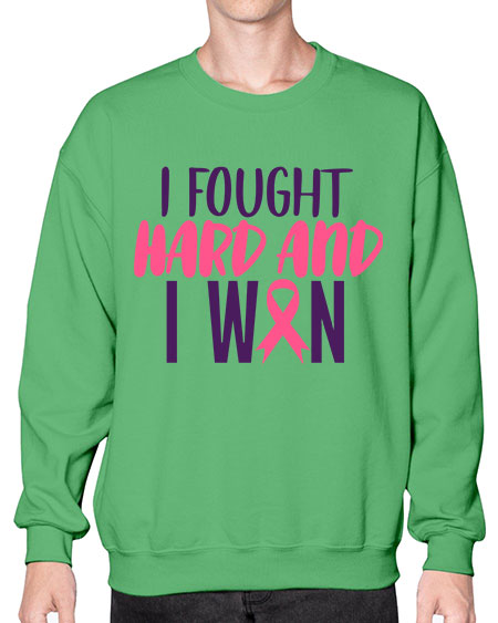 i fought hard and i won Style 10# - breast cancer- Sweatshirt - Crew
