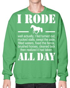 i rode my horse all day - horse- Sweatshirt - Crew