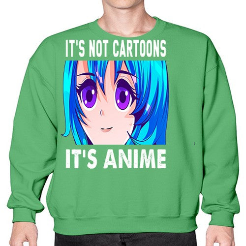 its not cartoons its anime253# - anime- Sweatshirt - Crew