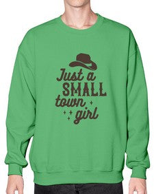 just a small town girl 687# - western- Sweatshirt - Crew