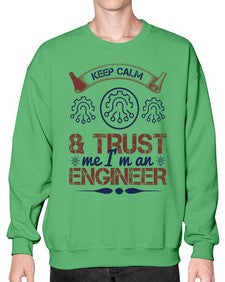 keep calm and trust me im an engineer Style 260# - engineer- Sweatshirt - Crew