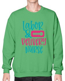 labor belivery nurse Style 265# - nurse- Sweatshirt - Crew