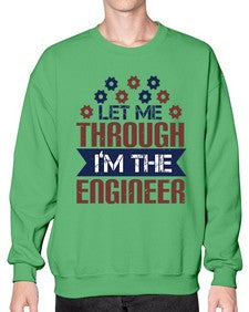 let me through Im the engineer Style 270# - engineer- Sweatshirt - Crew
