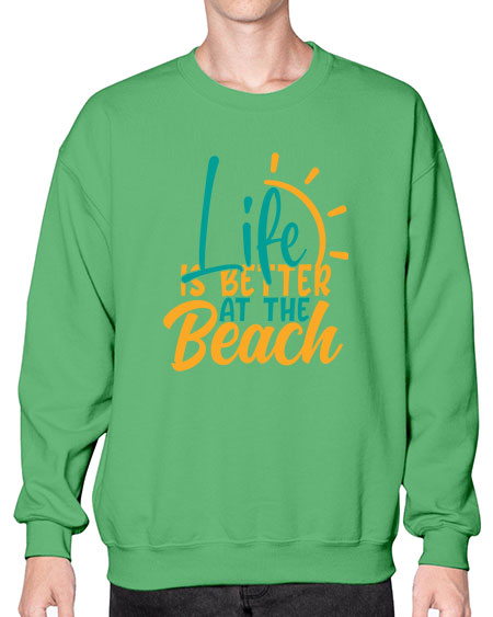 life is better at the beach Style 92# - summer- Sweatshirt - Crew