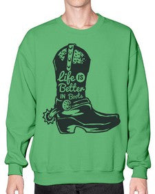 life is better in boots 730# - western- Sweatshirt - Crew