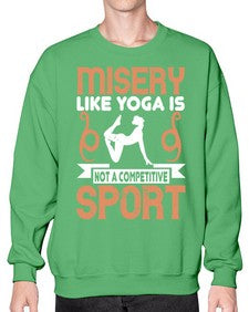 misery like yoga is not a competitive sport  425# - yoga- Sweatshirt - Crew